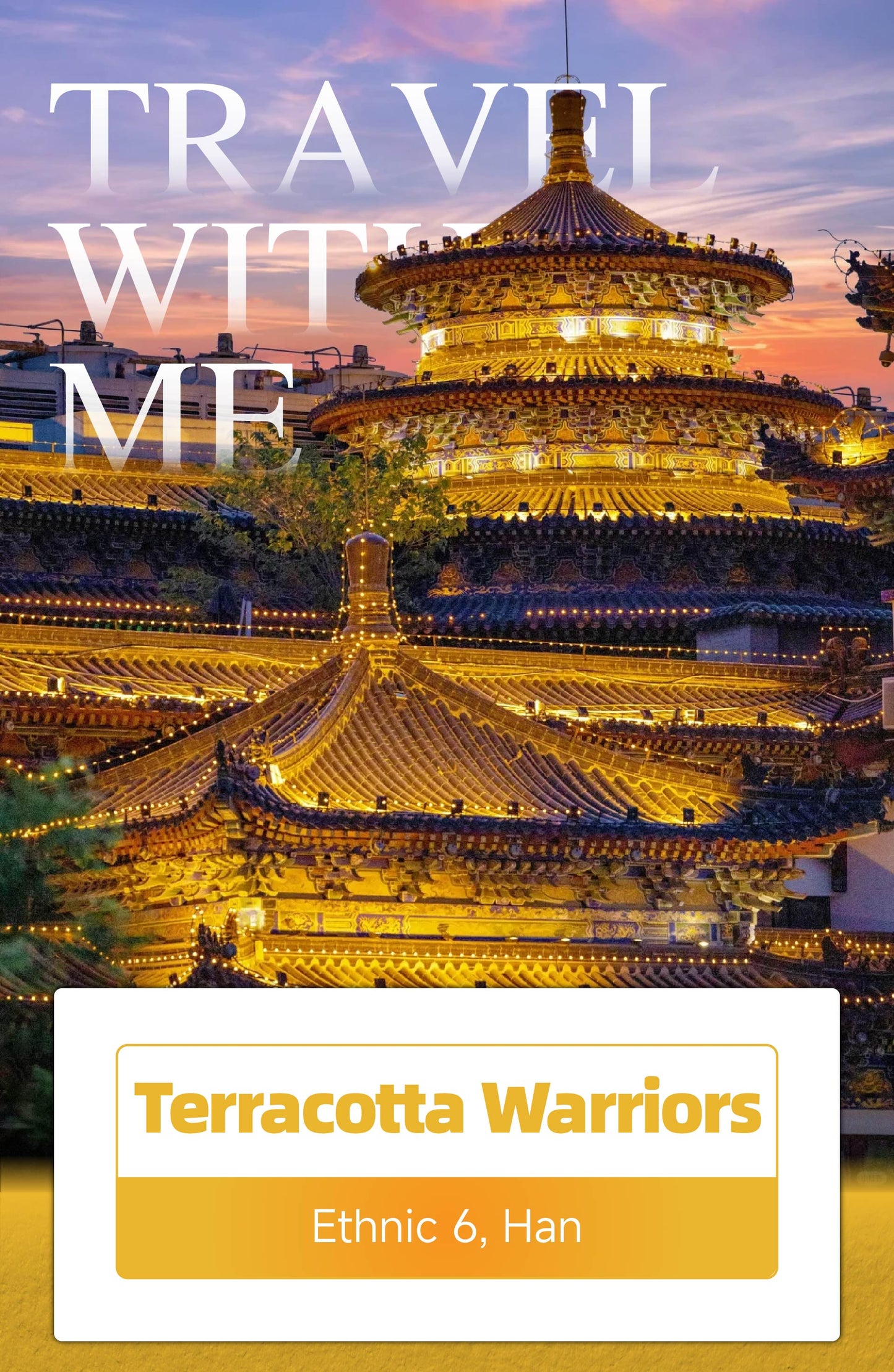Trip 8: Terracotta Warriors （Ethnic 6, Han)